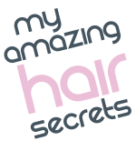MY AMAZING HAIR SECRETS